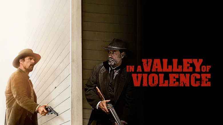 In a Valley of Violence still