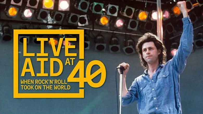 Live Aid at 40: When Rock ’n’ Roll Took on the World still