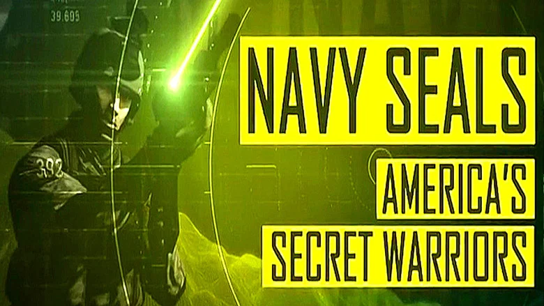 Navy SEALs: America's Secret Warriors still