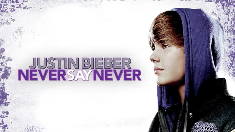 Justin Bieber: Never Say Never still