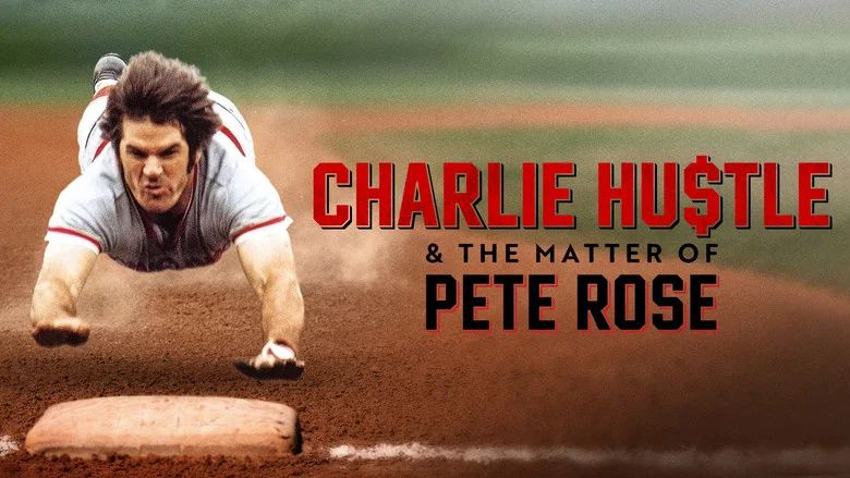 Charlie Hustle & the Matter of Pete Rose still