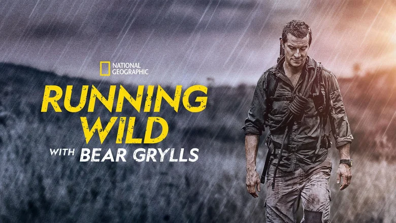 Running Wild with Bear Grylls still