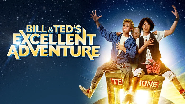 Bill & Ted's Excellent Adventure still