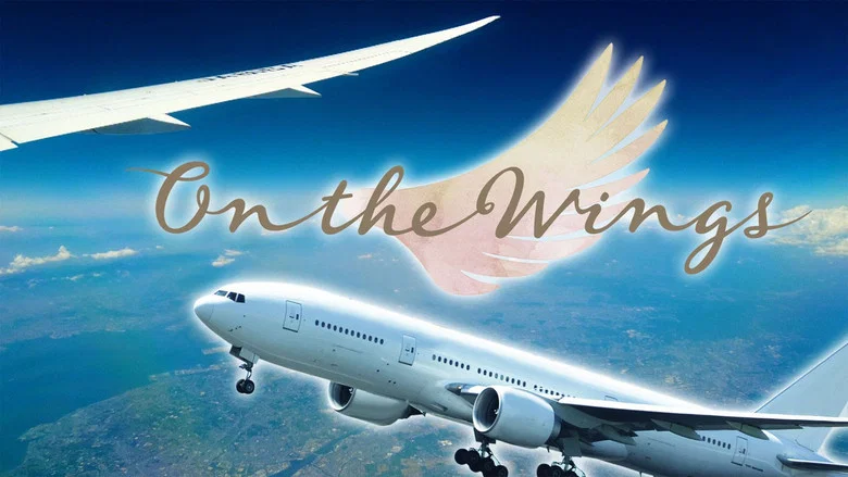On the Wings still