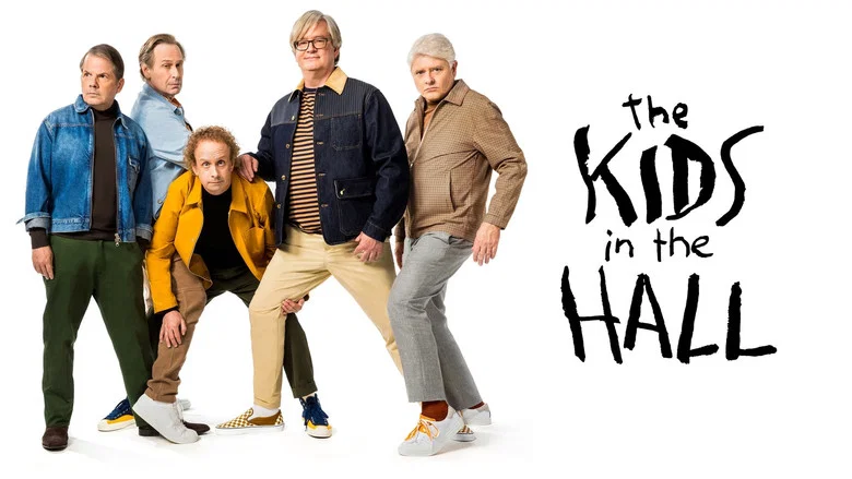 The Kids in the Hall still