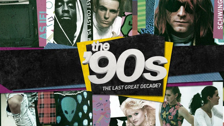 The '90s: The Last Great Decade? still