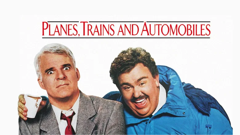 Planes, Trains and Automobiles still