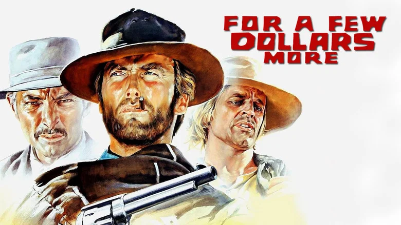 For a Few Dollars More still