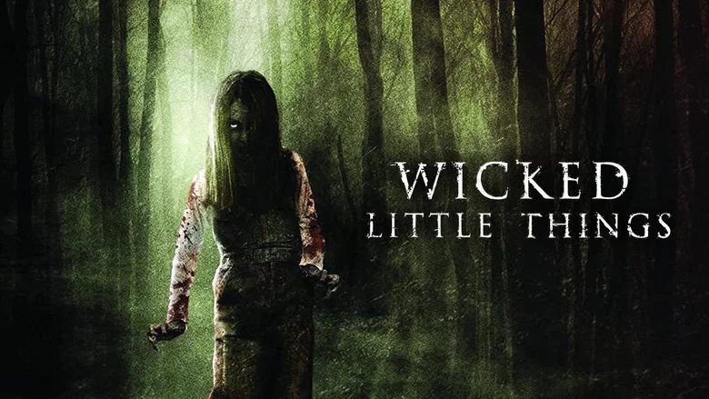Wicked Little Things still