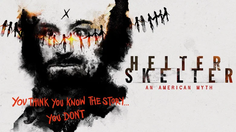 Helter Skelter: An American Myth still