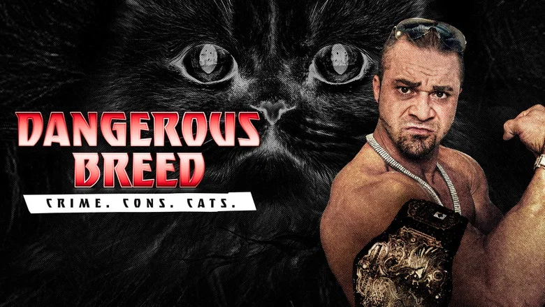 Dangerous Breed: Crime. Cons. Cats. still
