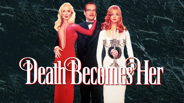 Death Becomes Her still
