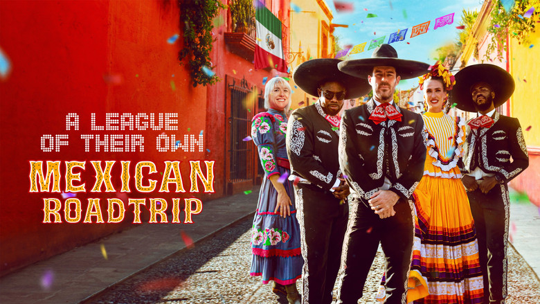 A League of Their Own: Mexican Road Trip still