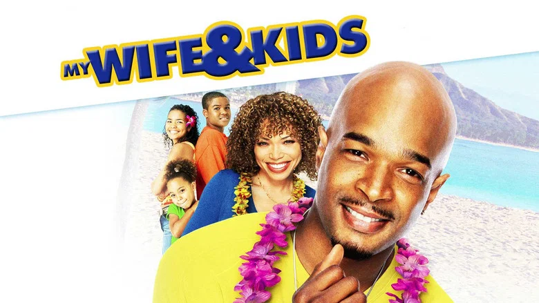 My Wife and Kids still